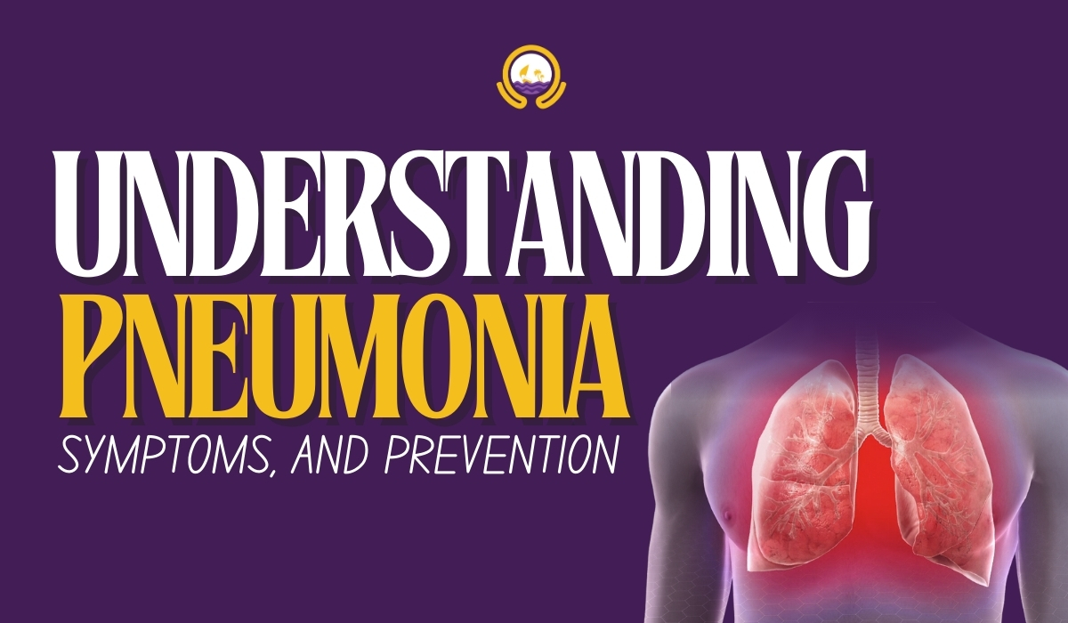 Understanding Pneumonia: Causes, Symptoms, and Early Detection